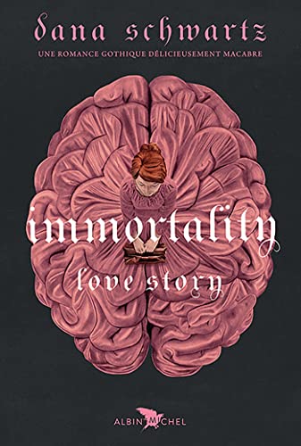 Immortality - Love story - tome 2: Tome 2, Immortality von ALBIN MICHEL