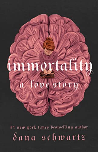 Immortality: A Love Story (Anatomy Duology, 2)
