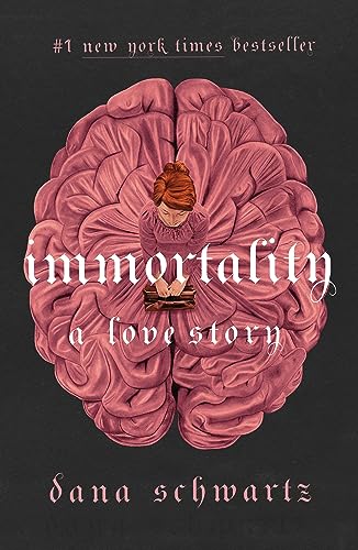 Immortality: A Love Story (Anatomy Duology, 2)