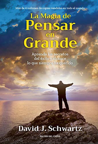 Magia de pensar en grande, La (Nueva edición)