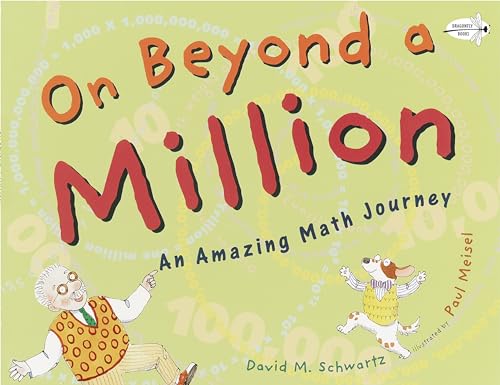 On Beyond a Million: An Amazing Math Journey von Dragonfly Books