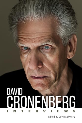 David Cronenberg: Interviews (Conversations With Filmmakers)