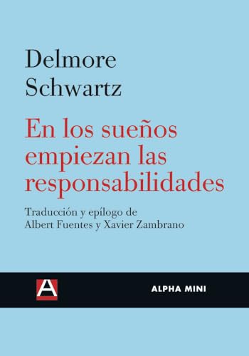 EN LOS SUEÑOS EMPIEZAN LAS RESPONSABILIDADES (ALPHA MINI)