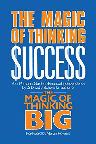 Magic of Thinking Success: Your Personal Guide to Financial Independence