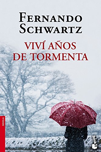 Viví años de tormenta (Novela)