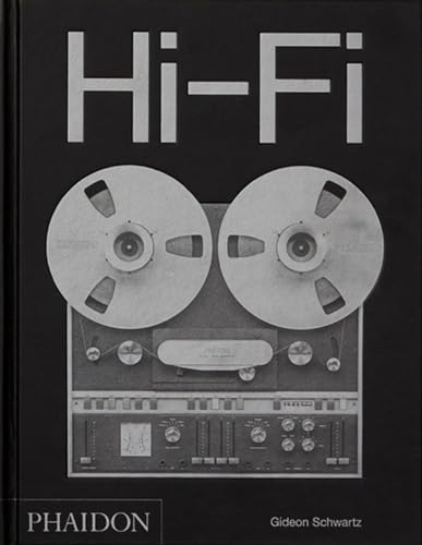 Hi-Fi: Une histoire du design haut de gamme Hi-Fi: Une histoire du design haut de gamme von PHAIDON FRANCE