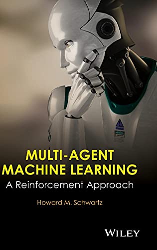 Multi-Agent Machine Learning: A Reinforcement Approach