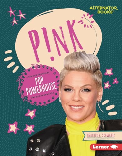 P!nk: Pop Powerhouse (Alternator Books Boss Lady Bios) von Lerner Publications (Tm)