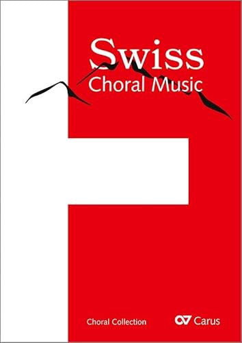 Swiss Choral Music: Chorbuch für gemischte Stimmen mit CD