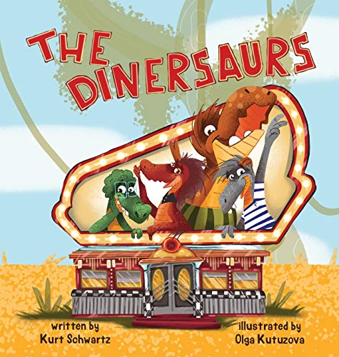 The Dinersaurs von Storybook Genius, LLC
