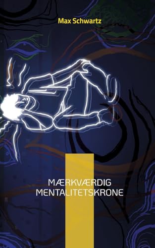 Mærkværdig mentalitetskrone: Kære Dagbog & Kunsten At Støbe Mit Blod Mærkværdig mentalitetskrone: Kære Dagbog & Kunsten At Støbe Mit Blod von BoD – Books on Demand – Dänemark