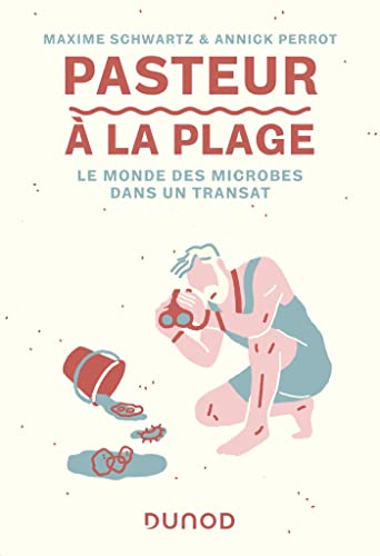 Pasteur à la plage: Le monde des microbes dans un transat