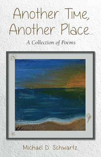 Another Time, Another Place ....: A Collection of Poems von Gatekeeper Press