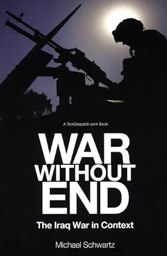 War Without End: The Iraq War in Context