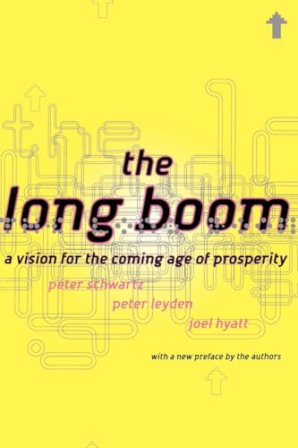 The Long Boom: A Vision For The Coming Age Of Prosperity von Basic Books