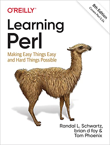 Learning Perl: Making Easy Things Easy and Hard Things Possible von O'Reilly UK Ltd.