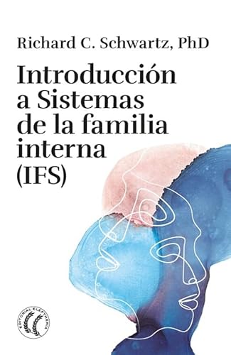 Introducción a Sistemas de la familia interna (IFS) von Editorial Elefthería