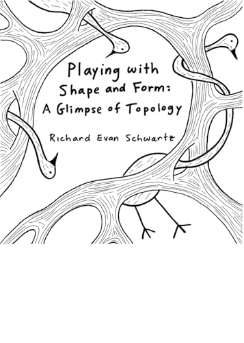 Playing with Shape and Form: A Glimpse of Topology von American Mathematical Society