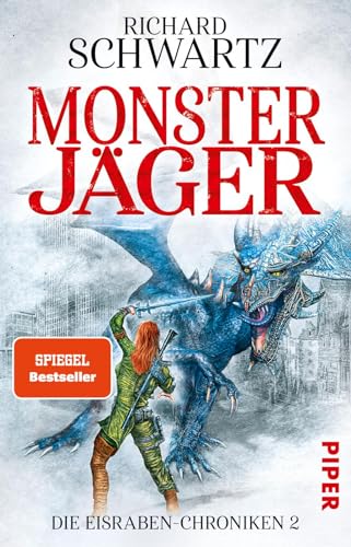 Monsterjäger (Die Eisraben-Chroniken 2): Die Eisraben-Chroniken 2