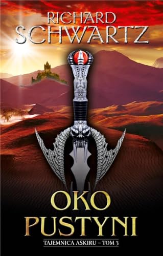 Oko Pustyni: Tajemnica Askiru – tom 3