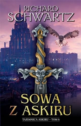 Sowa z Askiru: Tajemnica Askiru - tom szósty (6)