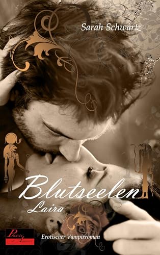 Blutseelen 03: Laira: Erotischer Vampirroman