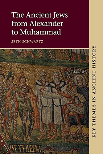 The Ancient Jews from Alexander to Muhammad (Key Themes in Ancient History) von Cambridge University Press