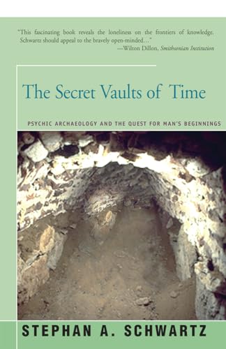 Secret Vaults of Time: Psychic Archaeology and the Quest for Man's Beginnings von Open Road Distribution