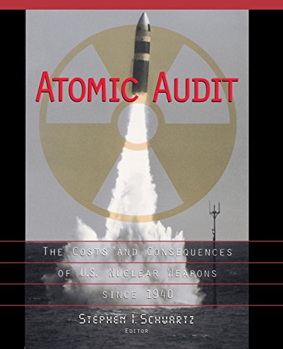 Atomic Audit: The Costs and Consequences of U.S. Nuclear Weapons Since 1940 von Brookings Institution Press