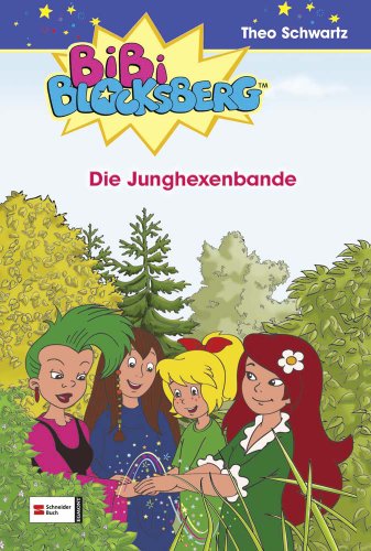 Bibi Blocksberg, Band 30: Die Junghexenbande von Egmont Schneiderbuch