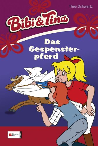 Bibi & Tina, Band 19: Das Gespensterpferd