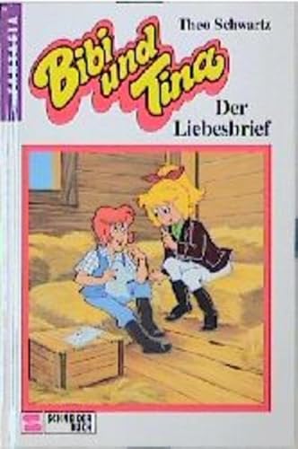 Bibi und Tina, Bd.12, Der Liebesbrief