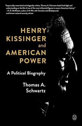 Henry Kissinger and American Power: A Political Biography von Picador