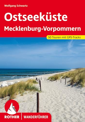 Ostseeküste Mecklenburg-Vorpommern: 50 Touren mit GPS-Tracks (Rother Wanderführer) von Rother Bergverlag