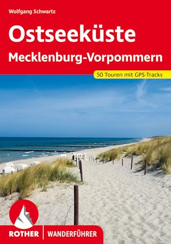 Ostseeküste Mecklenburg-Vorpommern: 50 Touren mit GPS-Tracks (Rother Wanderführer) von Bergverlag Rother
