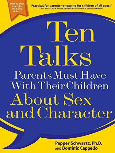 Ten Talks Parents Must Have With Their Children About Sex and Character