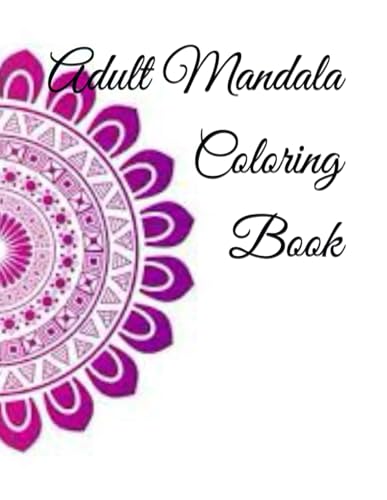 Adult Mandala Coloring Book von Independently published