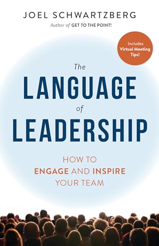 The Language of Leadership: How to Engage and Inspire Your Team von Berrett-Koehler