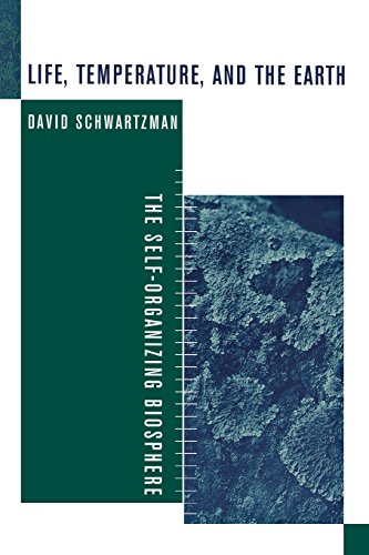 Life, Temperature, and the Earth: The Self-Organizing Biosphere von Columbia University Press