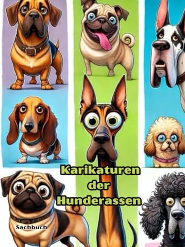 Karikatur - Der Hunderassen: Hardcover Karikatur - Der Hunderassen: Hardcover von Independently published