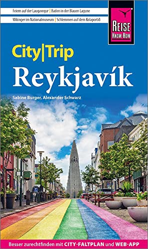 Reise Know-How CityTrip Reykjavík: Reiseführer mit Stadtplan und kostenloser Web-App