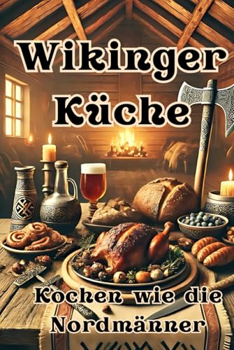 Wikinger - Küche Wikinger - Küche von Independently published
