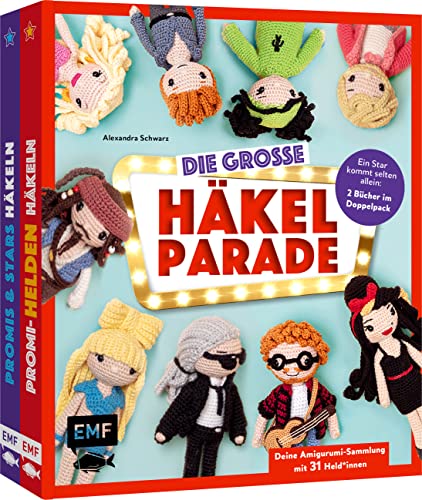 Die große Häkelparade – Deine Amigurumi-Sammlung mit 31 Promis, Schauspieler*innen und Popstars: Ein Star kommt selten allein: 2 Bücher im Doppelpack Die große Häkelparade – Deine Amigurumi-Sammlung mit 31 Promis, Schauspieler*innen und Popstars: Ein Star kommt selten allein: 2 Bücher im Doppelpack