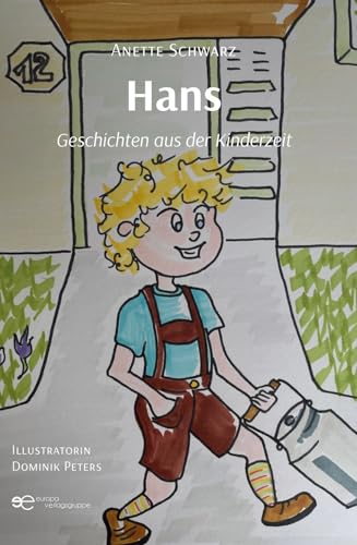 HANS: Geschichten aus der Kinderzeit (Universum) von Europa Edizioni srl