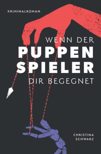 Wenn der Puppenspieler Dir begegnet: Kriminalroman (Anderlech Kriminalroman Reihe, Band 6) von Independently published