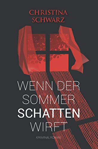 Wenn der Sommer Schatten wirft (Anderlech Kriminalroman Reihe, Band 1) von Independently published
