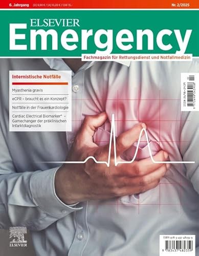 ELSEVIER Emergency. Internistische Notfälle. 2/2025: Fachmagazin für Rettungsdienst und Notfallmedizin: Fachmagazin für Rettungsdienst und Notfallmedizin von Urban & Fischer Verlag/Elsevier GmbH