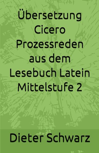 Übersetzung Cicero Prozessreden aus dem Lesebuch Latein Mittelstufe 2