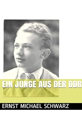 Ein Junge aus der DDR: Eine Biografie von epubli