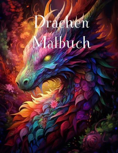 Majestätische Drachen: Das perfekte Malbuch zur Entspannung für Jugendliche und Erwachsene: 25 coole Drachenmotive zum Ausmalen Majestätische Drachen: Das perfekte Malbuch zur Entspannung für Jugendliche und Erwachsene: 25 coole Drachenmotive zum Ausmalen